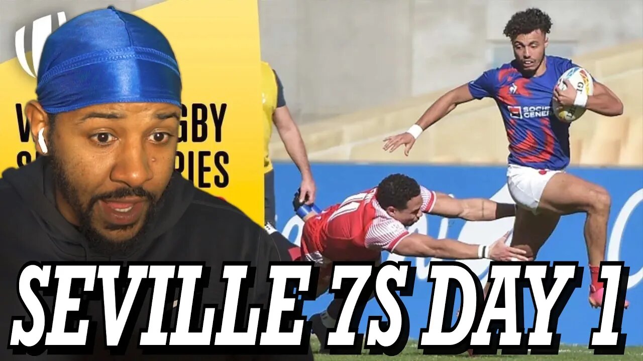 SEVILLE SEVENS MENS HIGHLIGHTS - DAY ONE | REACTION!!!