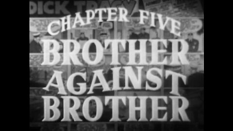 Dick Tracy - Se01E05 - Brother Against Brother (1937)