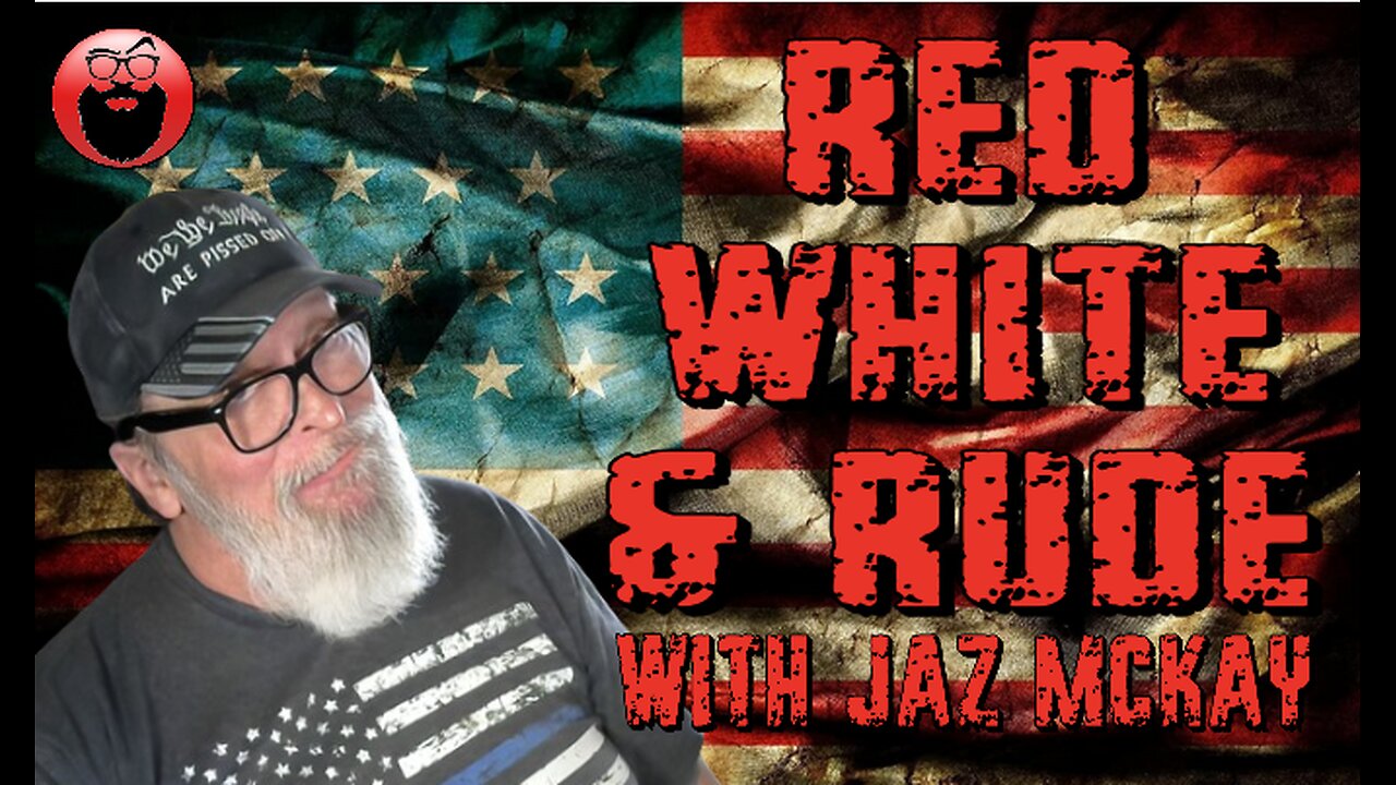 Red White & Rude "Democrats Hate the Working Class"