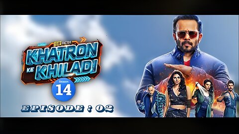 Khatron Ke Khiladi 14 28th July 2024 Episode 2