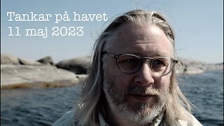 Tankar på havet 11 maj 2023