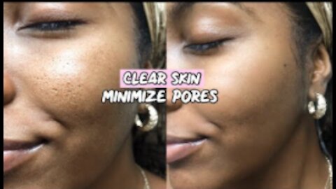 CLEAR SKIN ROUTINE | HOW TO MINIMIZE PORES!
