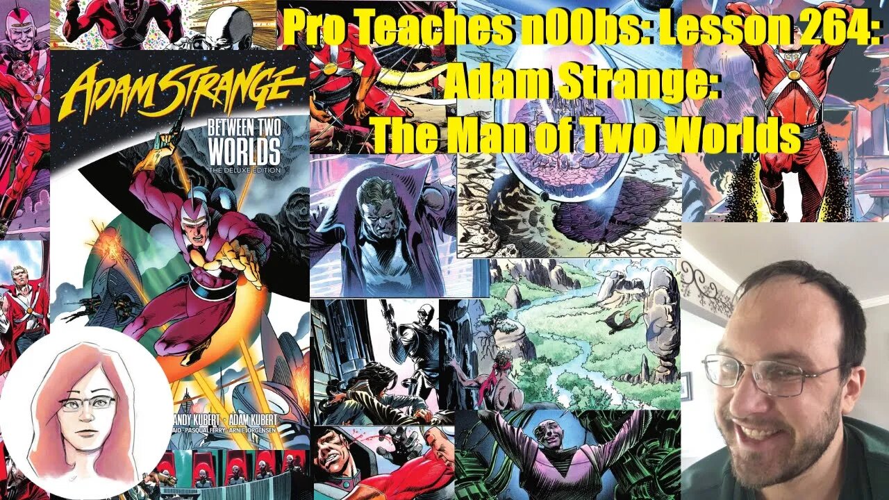 Pro Teaches n00bs: Lesson 264: Adam Strange: The Man of Two Worlds