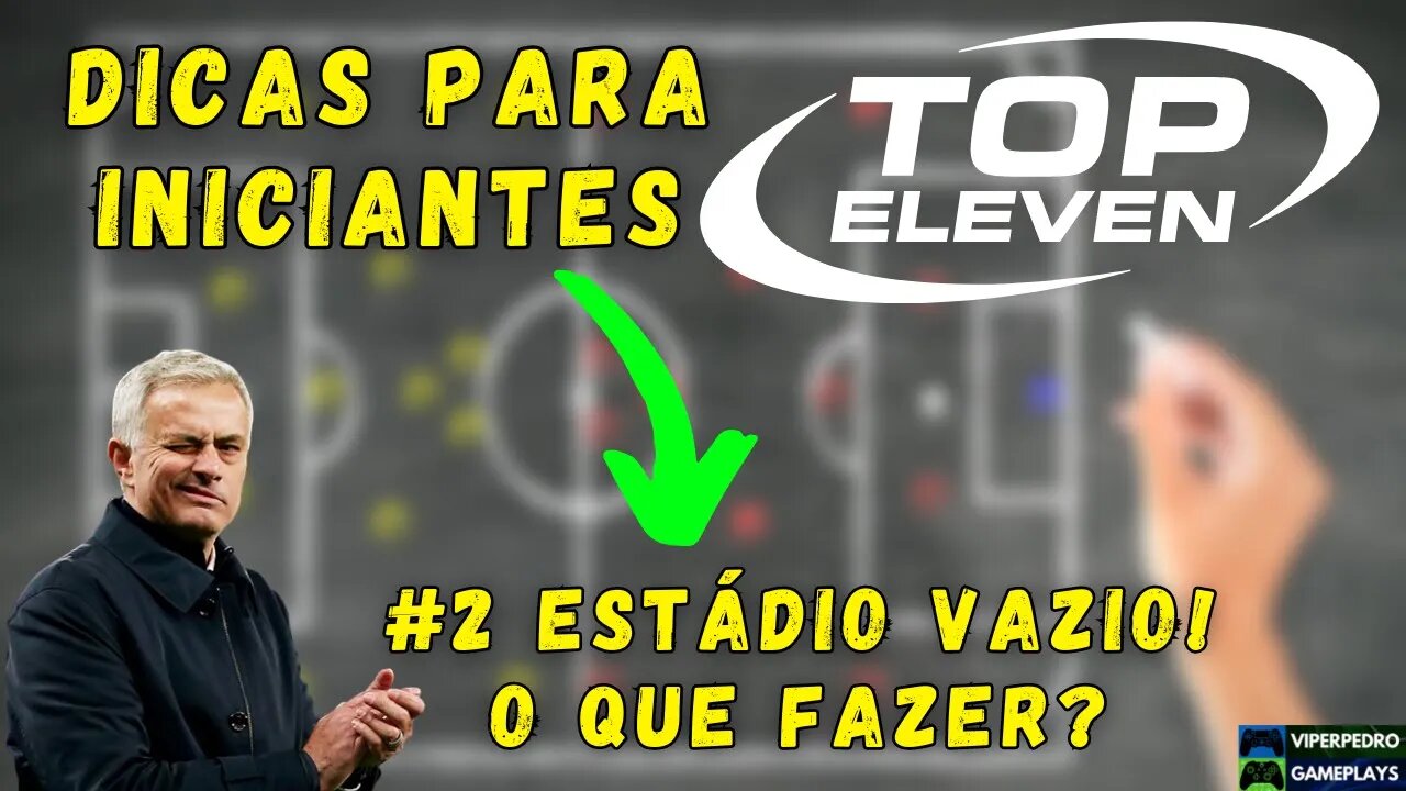 TOP ELEVEN 2021/2022 DICAS PARA INICIANTES: Meu estádio está vazio! O que devo fazer? | Tutorial #2