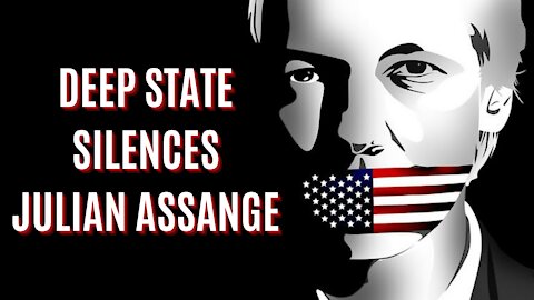 Deep State Silences Julian Assange and Freedom of Speech