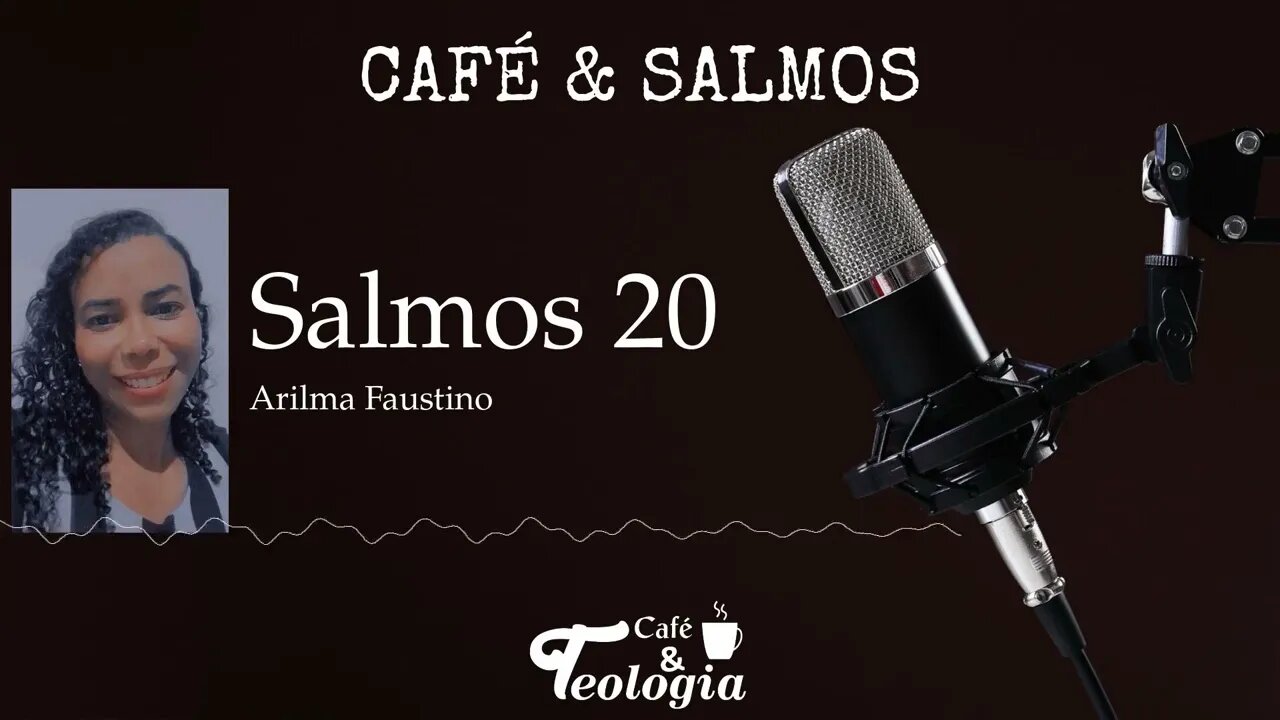 Salmos 20 - Café & Salmos