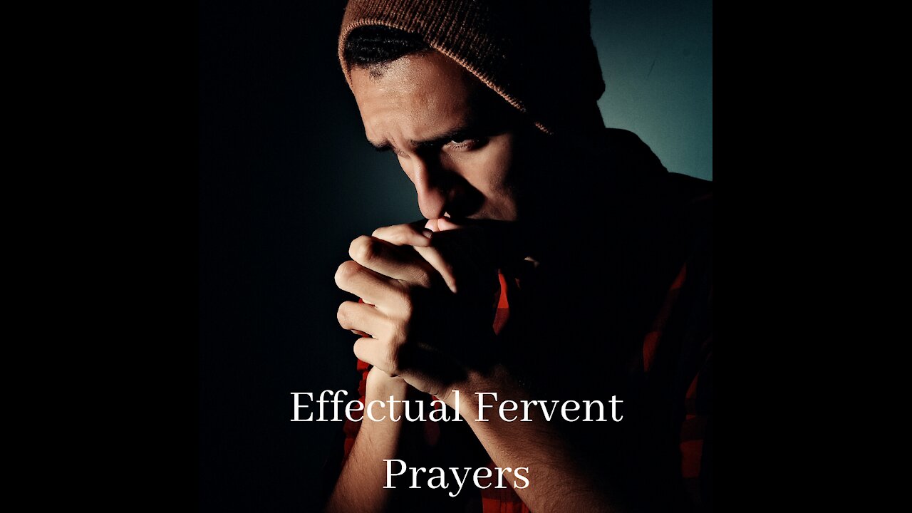 Effectual Fervent Prayers