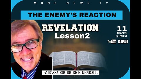 The Enemy's Reaction... Revelation - (Lesson 2)