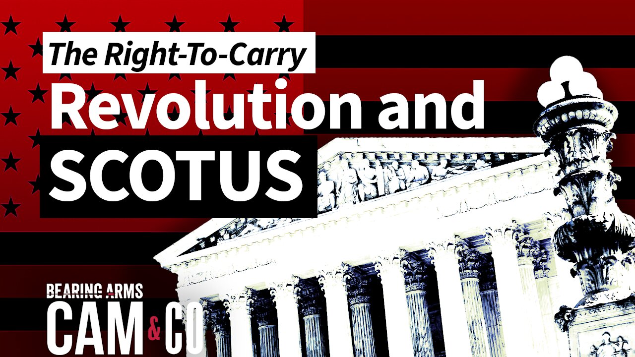 The Right-To-Carry Revolution and SCOTUS