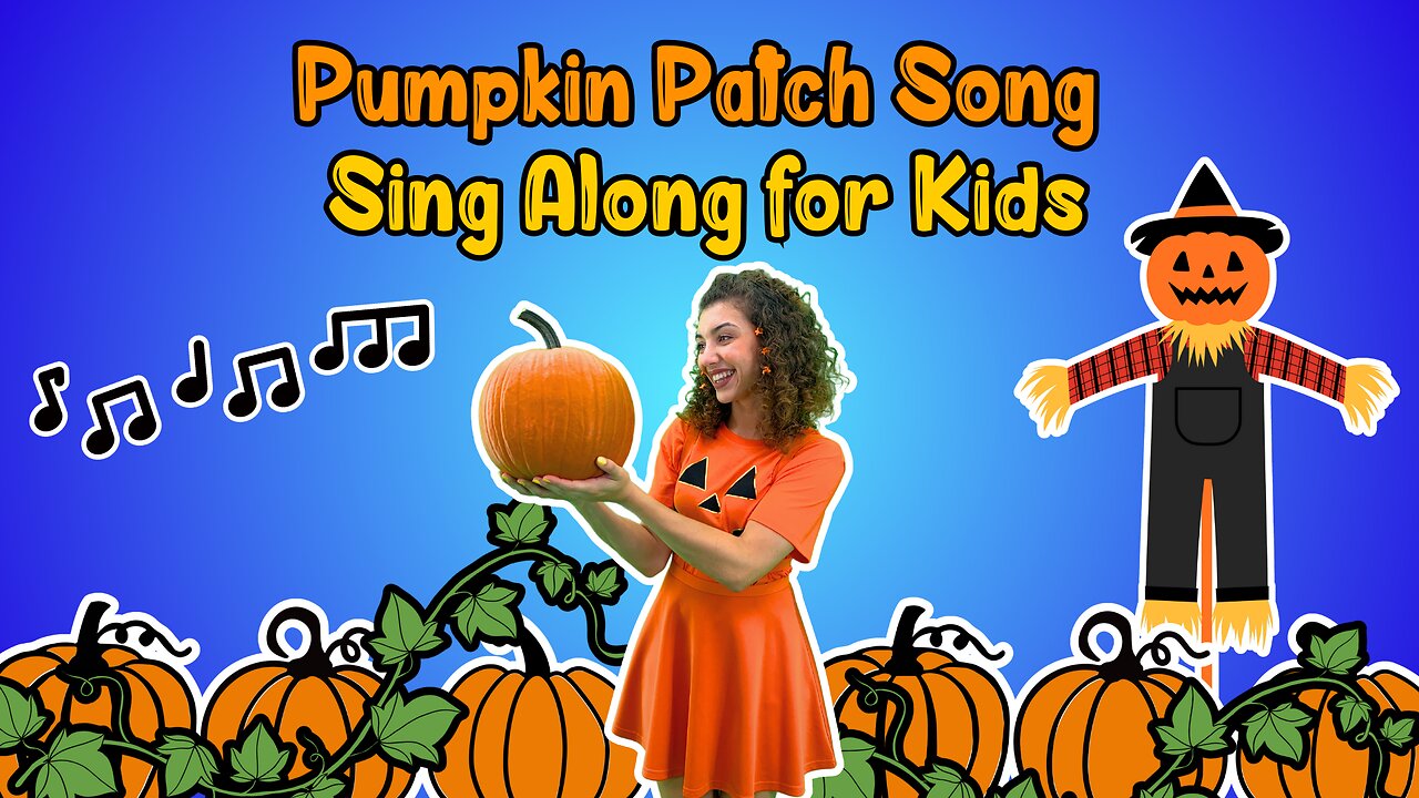 Pumpkin Patch Sing Along Song for Kids