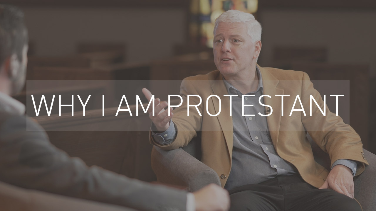 Why I am Protestant | with Pastor Chris Jordan