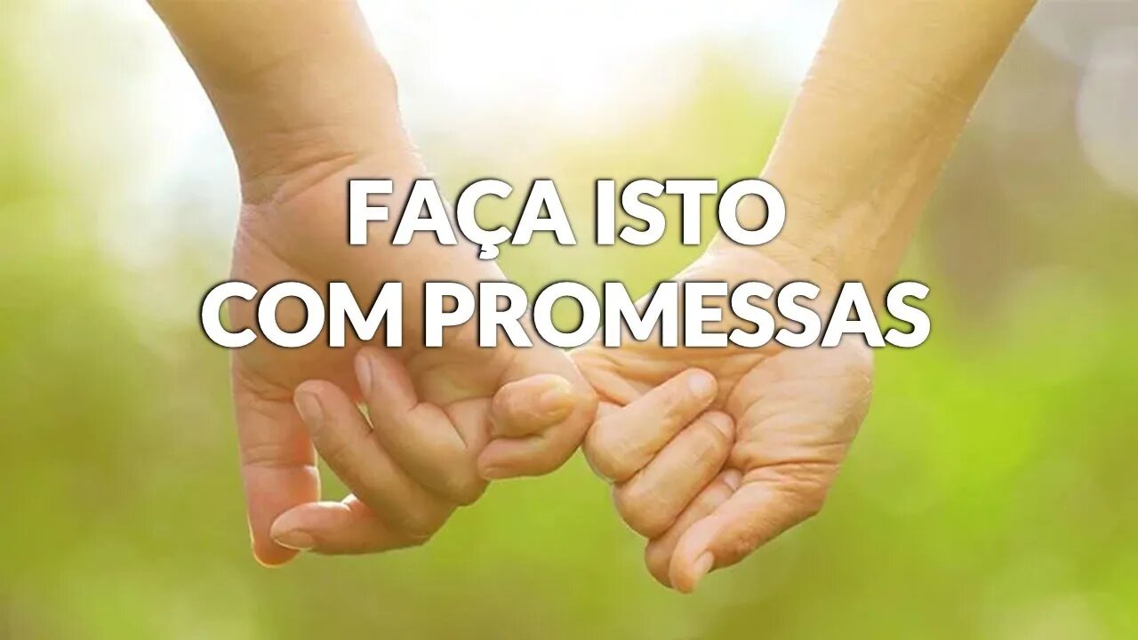 COMO NAO DEIXAR QUE TE MACHUQUEM QUANDO PROMETEM COISAS QUE NAO CUMPREM