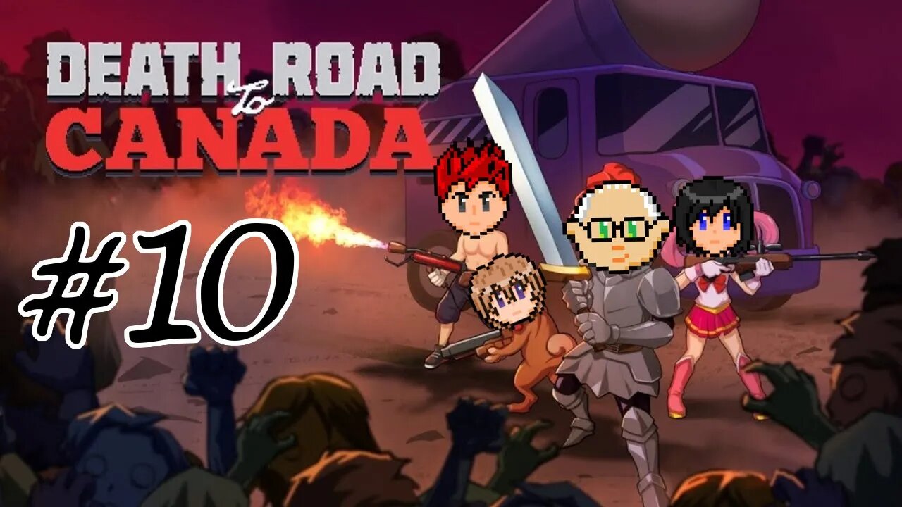 Death Road to Canada #10 - Wipe Your Equipment