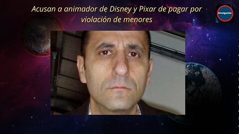 Acusan a animador de Disney y Pixar de pagar por violación