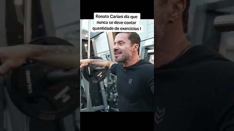 Renato Cariani diz que nunca se deve contar quantidade de exercícios ! #shorts