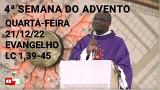 Homilia de Hoje | Padre José Augusto 21/12/22 | Quarta-feira