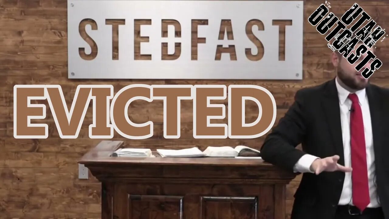 Stedfast Church EVICTED