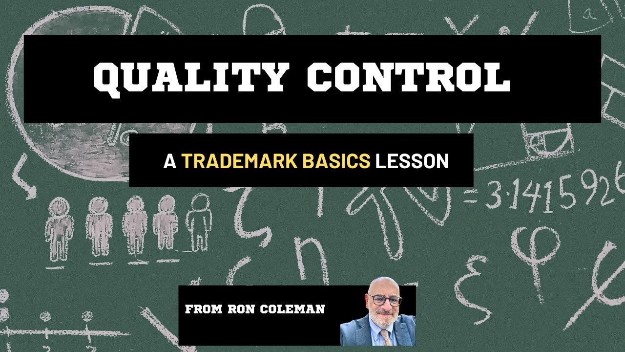 Quality control: The key to protecting TRADEMARKS