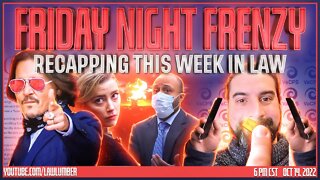 Friday Night Frenzy | Depp v. Heard Appeal; D. Brooks Accuses Judge of Treason; False CPS Reports