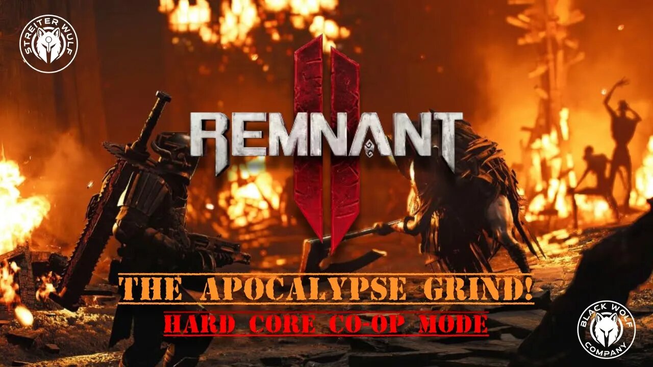 Remnant 2 - Apocalypse - Hard Core - Grind