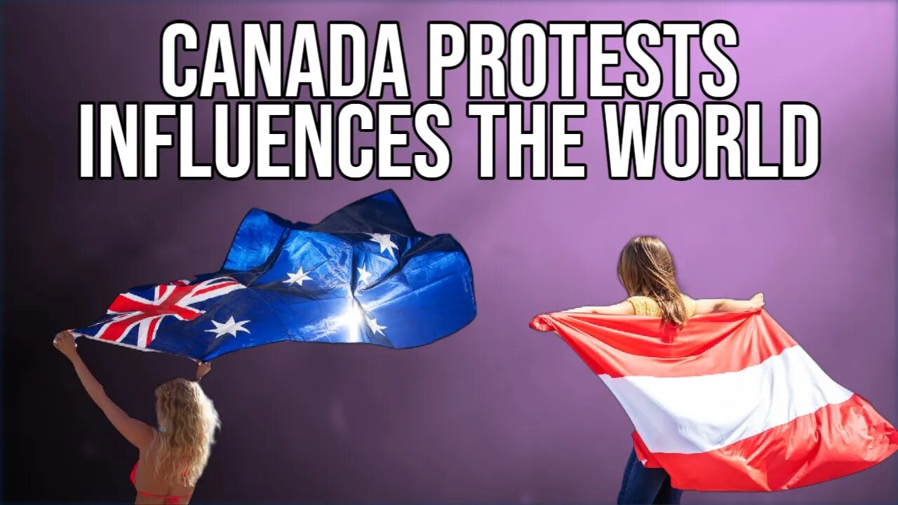 The Canadian protests are an inspiration for the world! - Freedom Convoy 2022