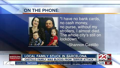 Bakersfield family stuck in Barcelona following terrorist attacks