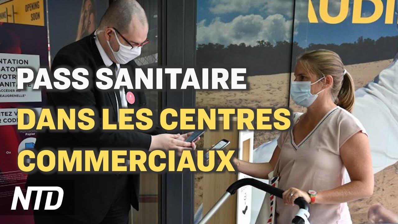 Le pass sanitaire s’étend aux centres commerciaux ; Protestations contre les profits de Pfizer