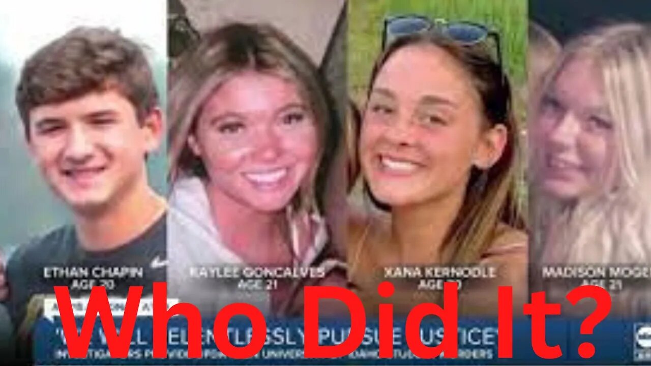 The Idaho Four What We Know!