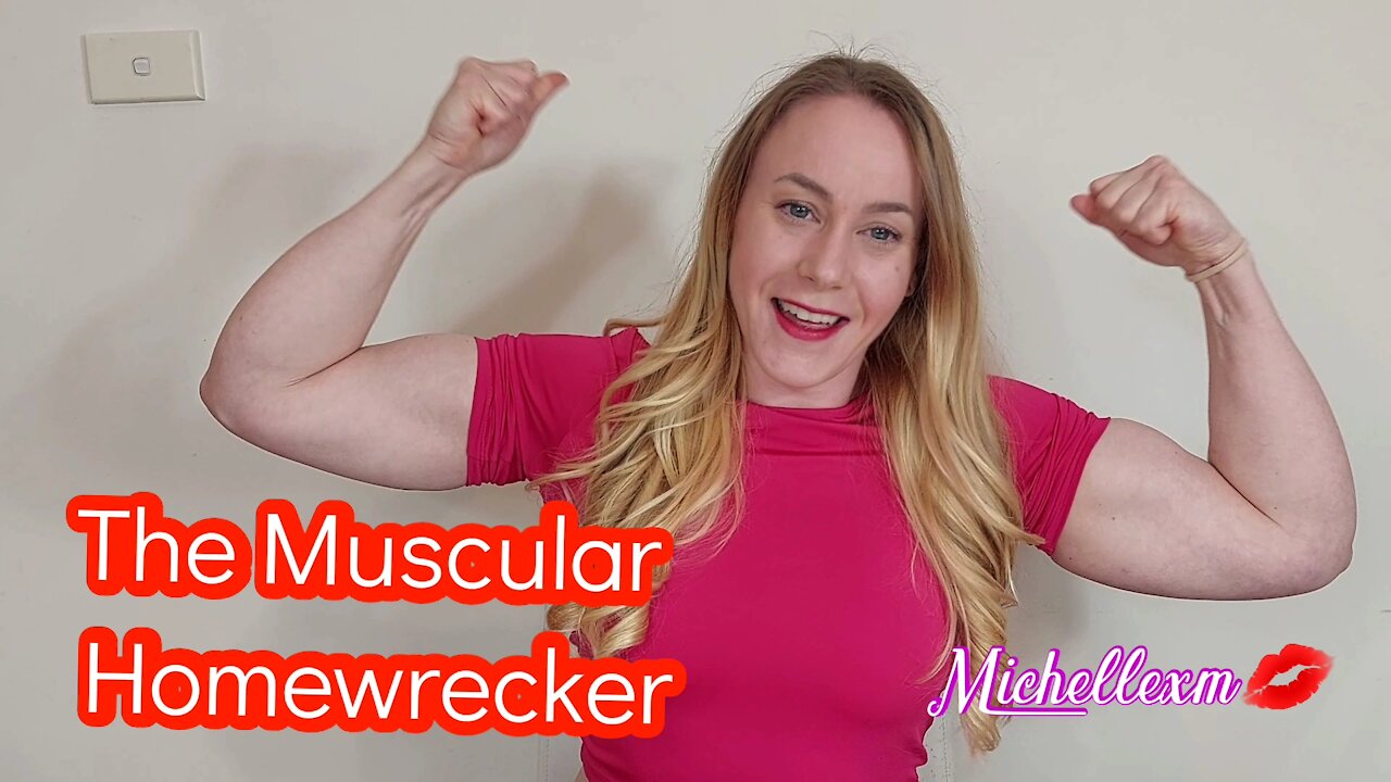 The Muscular Homewrecker Michellexm