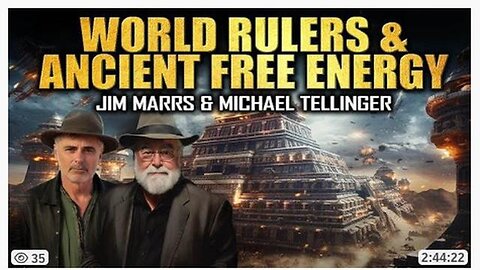 JIM MARRS & MICHAEL TELLINGER - FROM THE GARDEN OF EDEN TO THE MYSTERIES OF AGE-OLD SITES