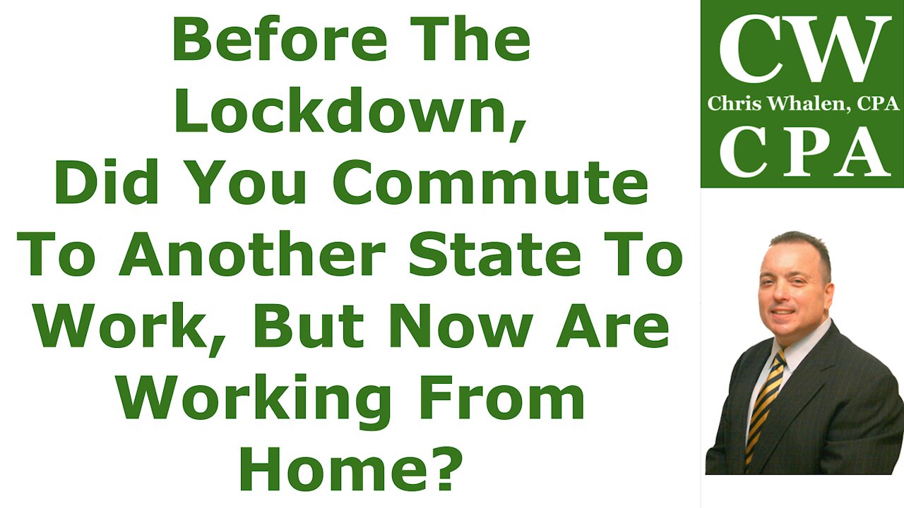 Podcast - Pre-Lockdown, Did You Commute To Another State To Work, But Now Are Working At Home?