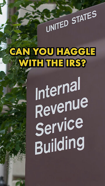 Can You Haggle with the IRS?