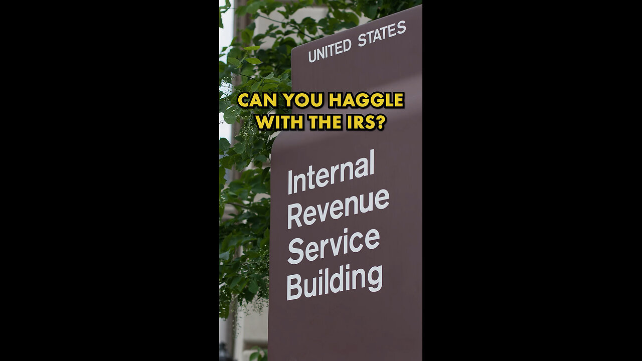 Can You Haggle with the IRS?