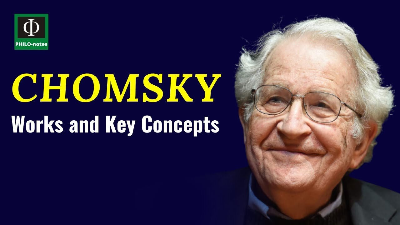 Noam Chomsky - Works and Key Concepts