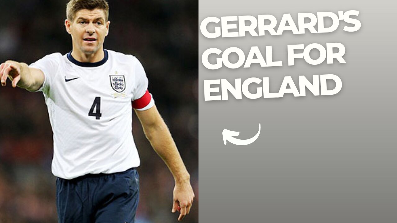 Gerrard's goal for England