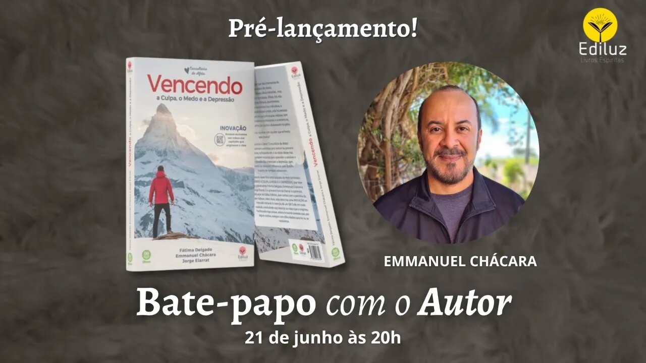 BATE-PAPO COM O AUTOR EMMANUEL CHÁCARA | Ediluz Livros Espíritas