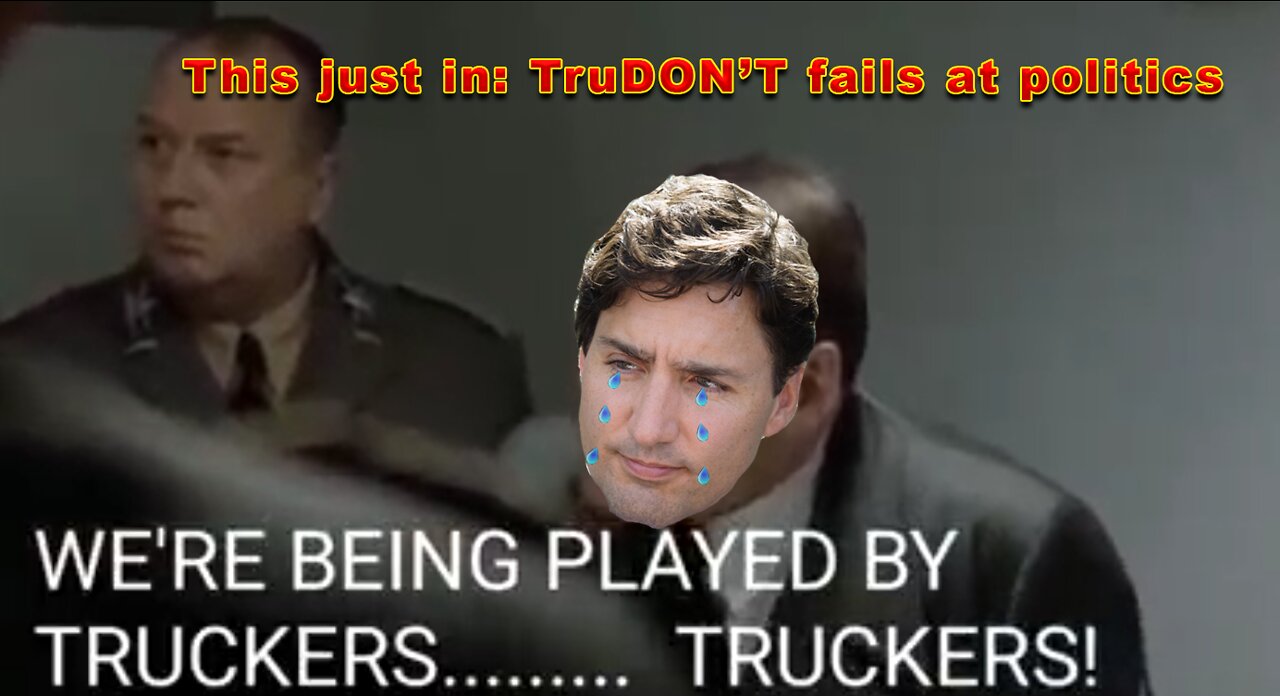 The final fall of Fuhrer Trudeau