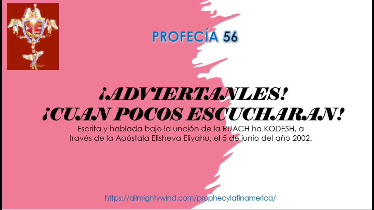 PROFECÍA 56 - ¡ADVIERTANLES! ¡CUAN POCOS ESCUCHARAN!