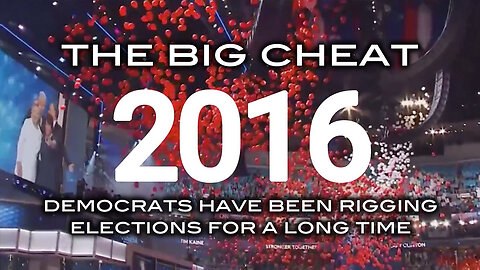 THE BIG CHEAT 2016 - Democrats Have Been Rigging Elections For A Long Time