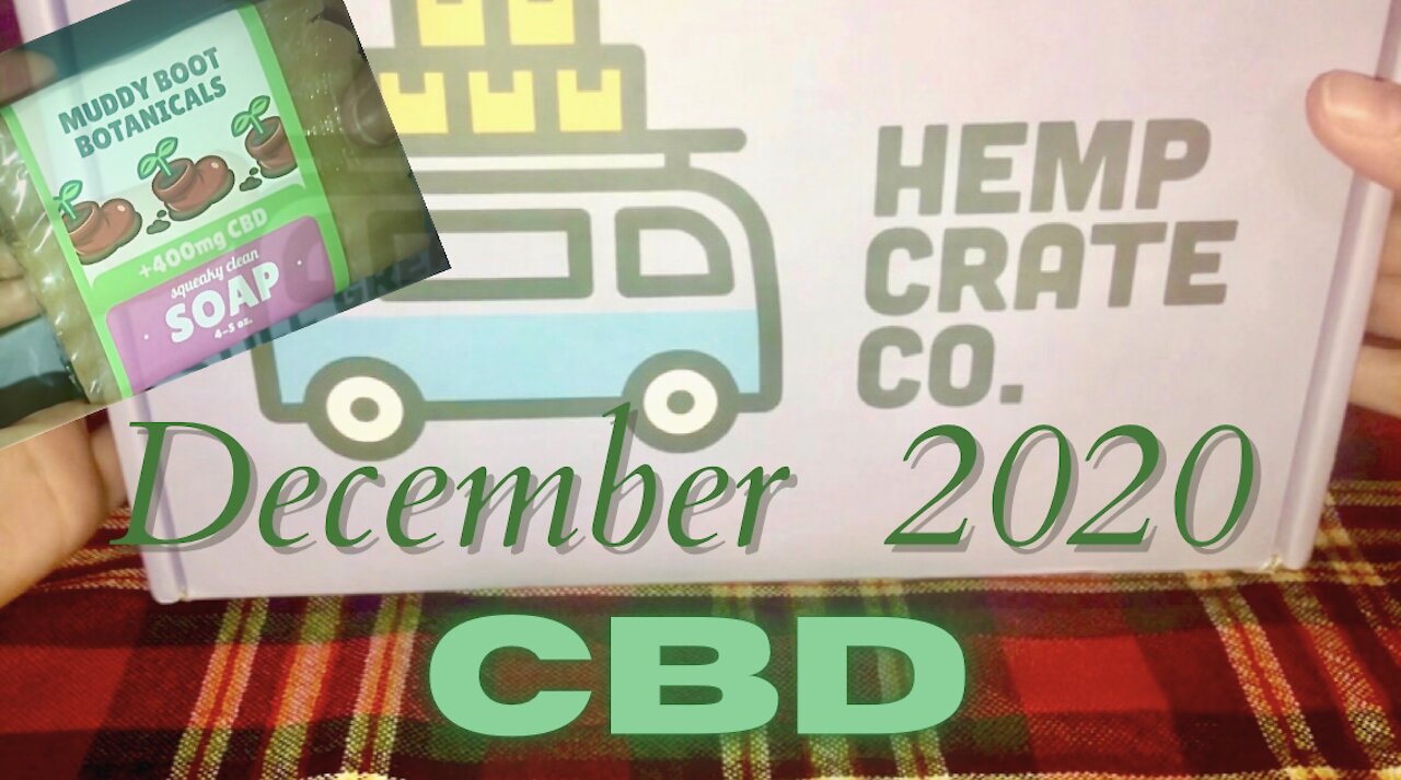 Dec 2020 Hemp Crate Unboxing + The Used Christmas