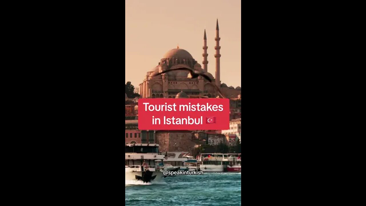 Mistakes of Tourist in Turkey