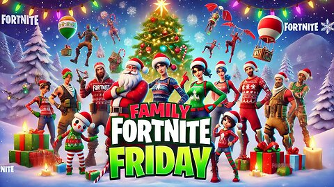 🔴 LIVE- Family Fortnite Friday