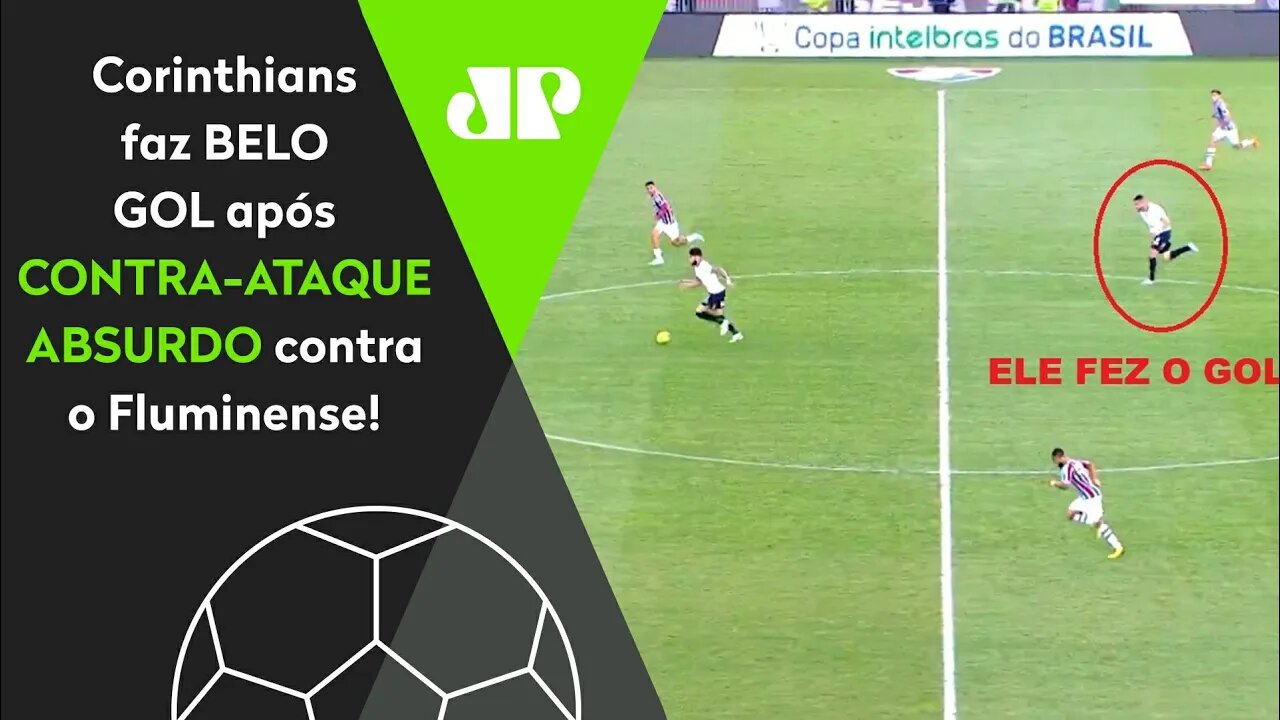 QUE ESPETÁCULO! OLHA o LINDO GOL que o Corinthians fez no Fluminense após CONTRA-ATAQUE ABSURDO!