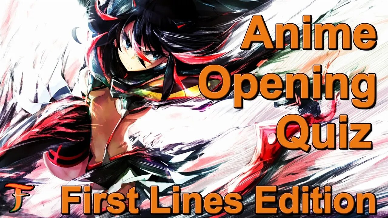 Anime Lyrics Quiz — First Lines Edition [30 OP + 5 ED] #1