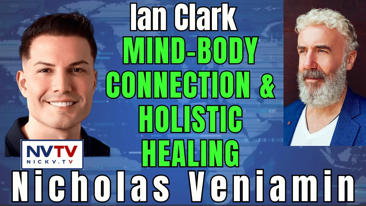 The Power of Natural Healing: Ian Clark's Conversation with Nicholas Veniamin