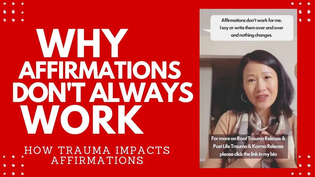 Why Affirmations Don't Always Work - How Trauma Impacts Affirmations