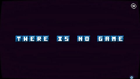 No Game Here - There is No Game: Game Jam 2015 Edition