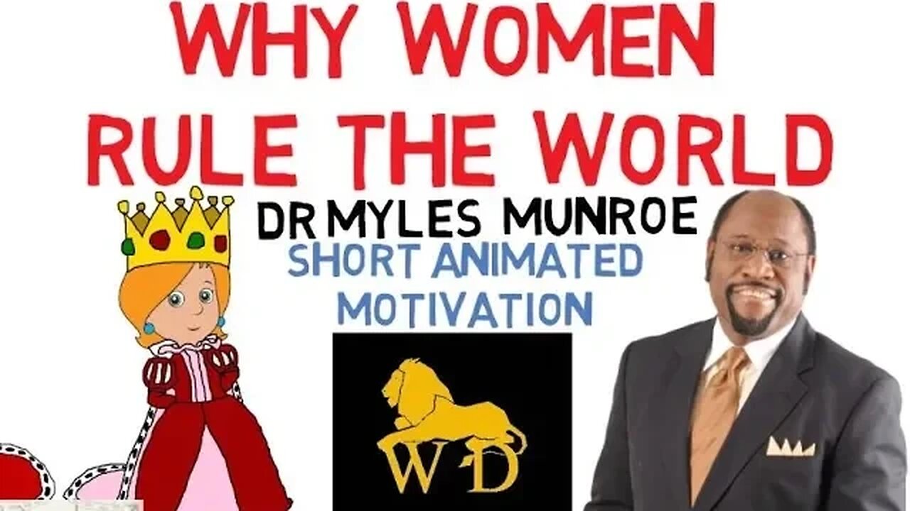 Why Women Are Better Leaders?? by Dr Myles Munroe (Must Watch)