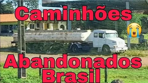 Caminhões Abandonados Parte 103