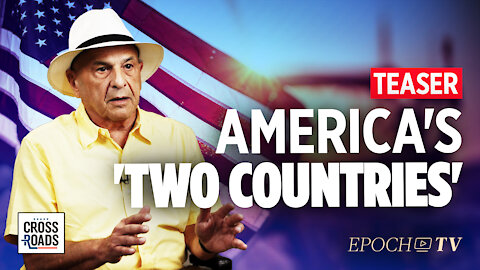 Teaser: America Is Becoming Two Countries Through Political Divisions—Interview With Roger Simon